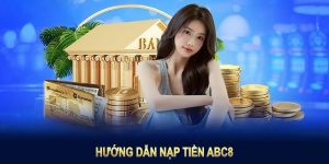 Nạp tiền ABC8