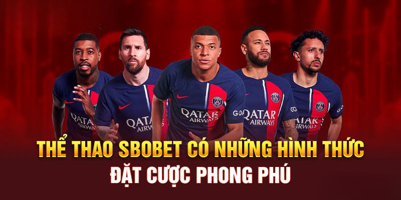 SBO thể thao mang đến đa dạng hình thức đặt cược phong phú